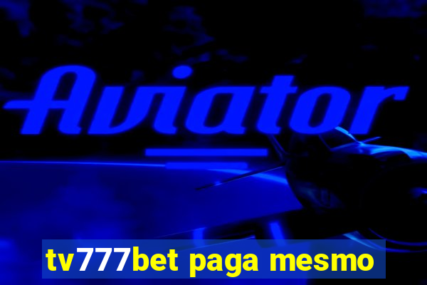 tv777bet paga mesmo